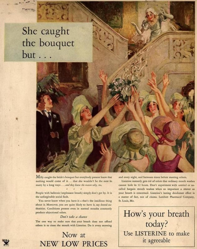 1920s Listerine bridesmaid campaign ad — She caught the bouquet, but…