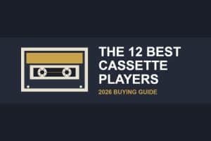 Illustrated title card reading The 12 Best Cassette Players, 2026 buying guide, with a drawn cassette tape