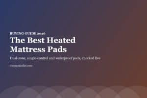 Title card: The Best Heated Mattress Pads, buying guide 2026