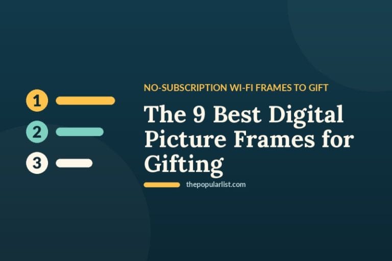 Title card: The 9 Best Digital Picture Frames for Gifting